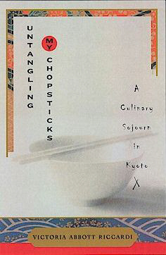 UNTANGLING MY CHOPSTICKS: A Culinary Sojourn in Kyoto